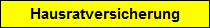 Hausratversicherung
