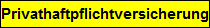 Privathaftpflicht