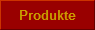 Produkte